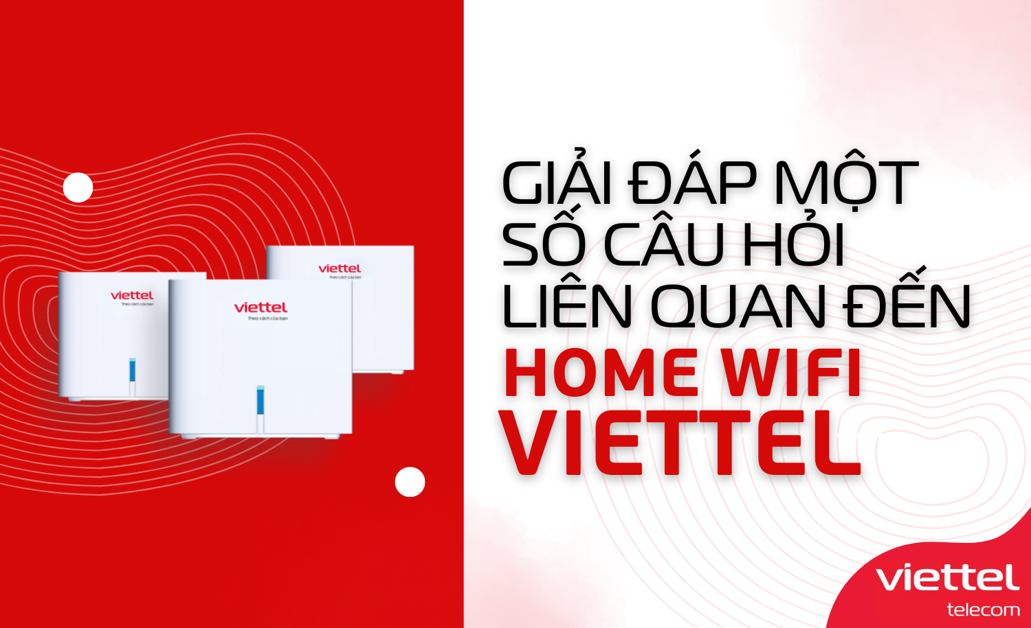 Giải đáp về Home Wifi Viettel